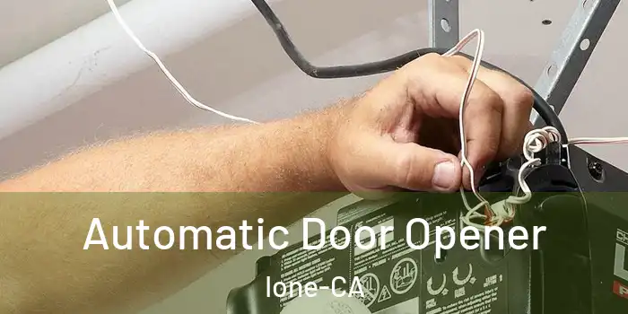  Automatic Door Opener Ione-CA