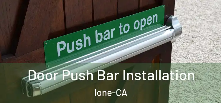  Door Push Bar Installation Ione-CA