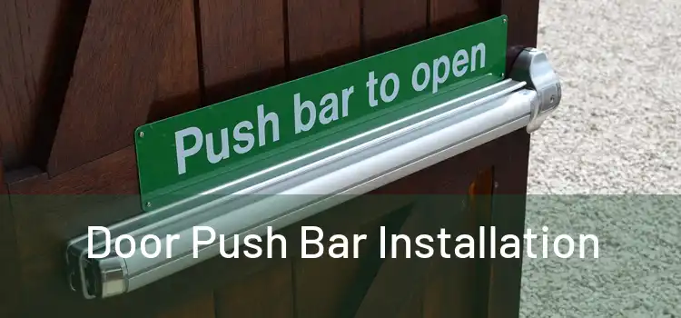 Door Push Bar Installation
