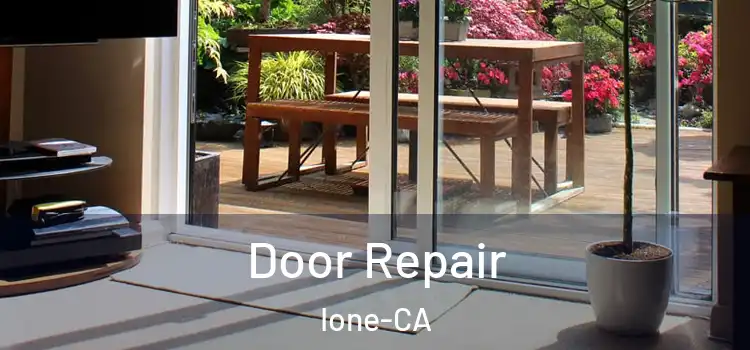  Door Repair Ione-CA