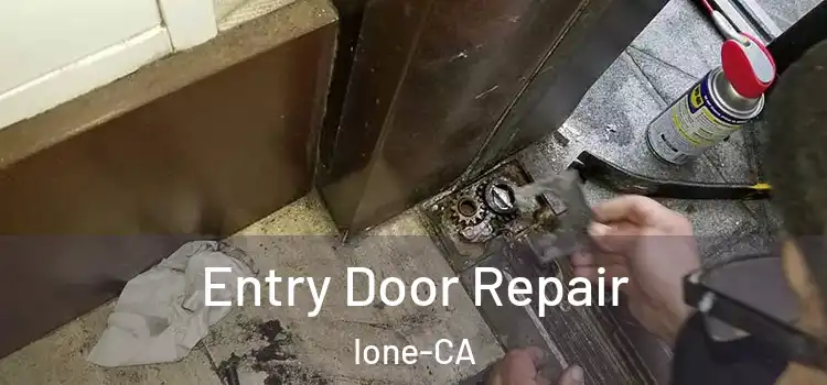 Entry Door Repair Ione-CA